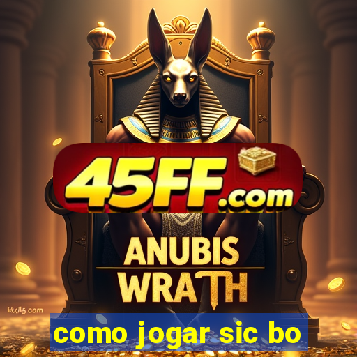 como jogar sic bo